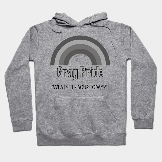 Gray Pride Soup Hoodie by WearablePSA